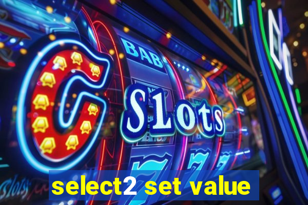 select2 set value